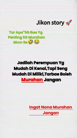 ingat. nona murahan jangan🤪🤣