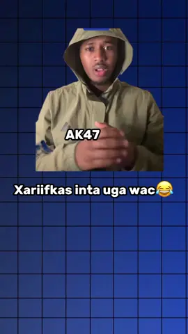 Xariifkas inta uga Wac😂😂#Ak47 #foryou #fypage #1millionaudition 