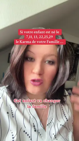 Si votre enfant est né à ces date là voici le karma de la famille  #karma #chemindevie #enfant #developpementpersonnel #numerologie #amour 