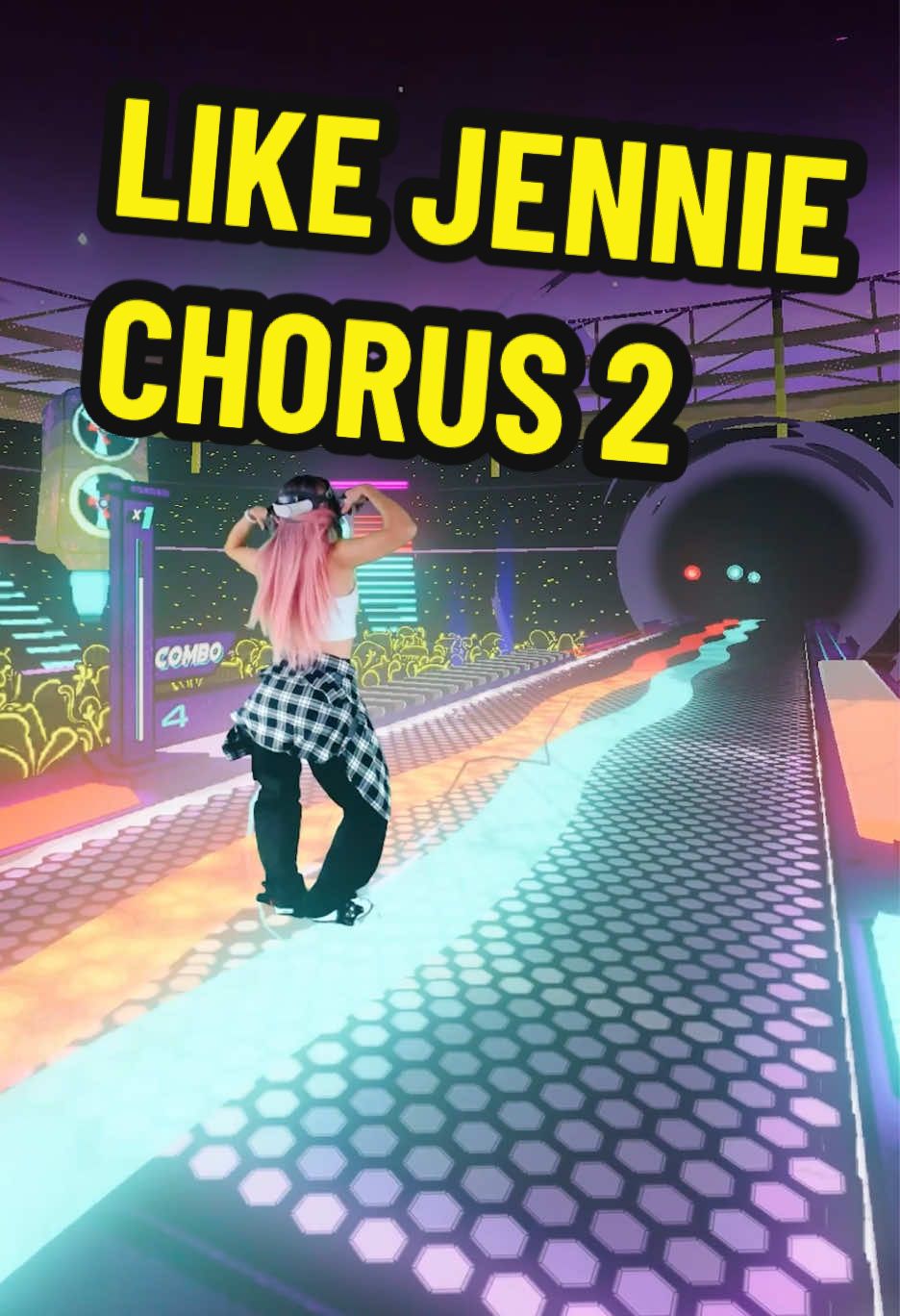 LIKE JENNIE #DANCEDASH #vrgaming #kpopdance chorus 2