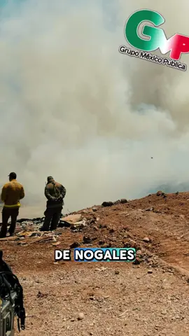 Autoridades de Nogales actúan ante incendio en relleno sanitario #nogalessonora🌵 #incendio #noticias #grupomexicopublica #gmp