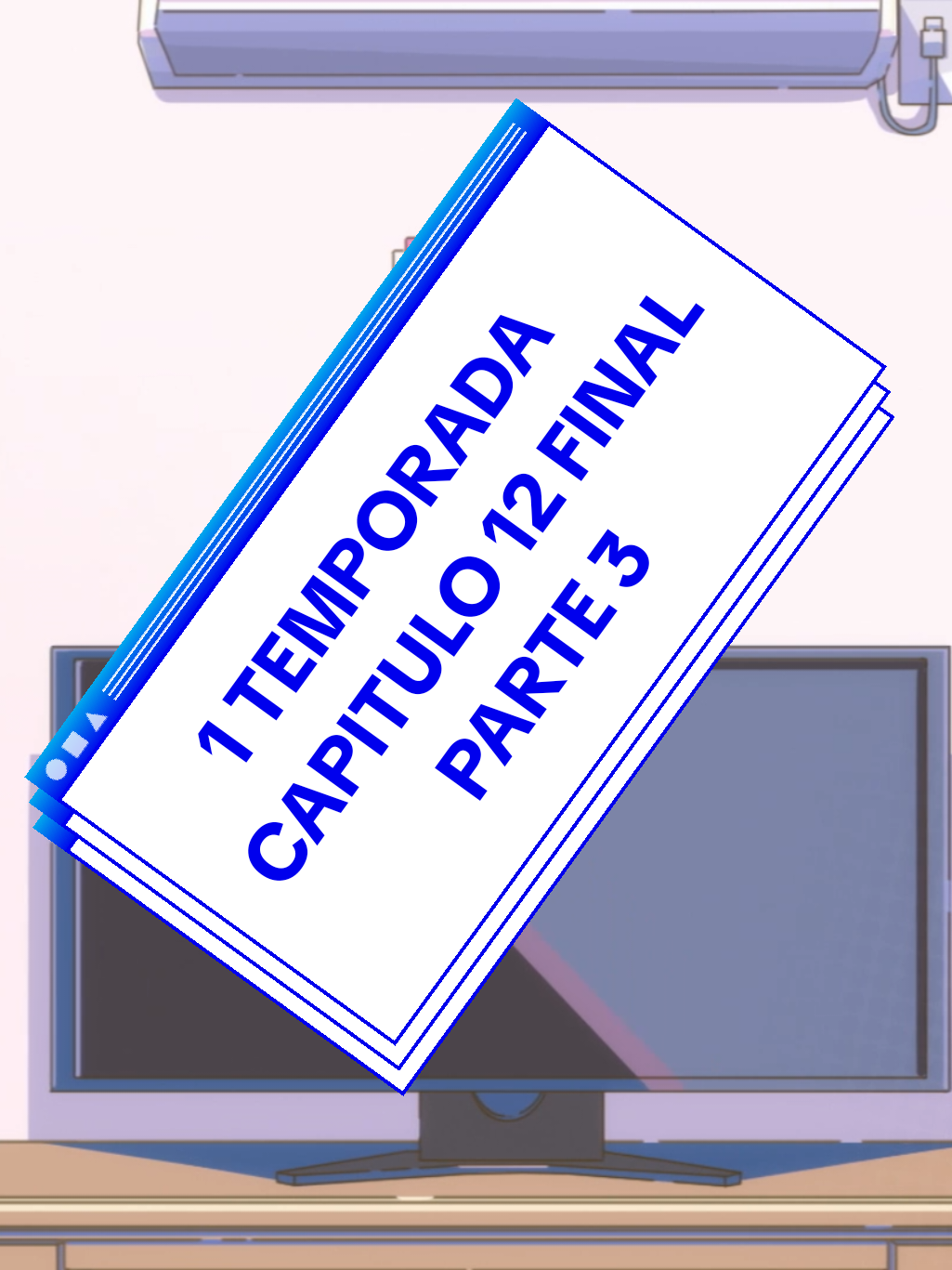 1 TEMPORADA CAPITULO 12 FINAL PARTE 3 #Anime #akariwatanabe #fufuijokoibitomiman #anime 