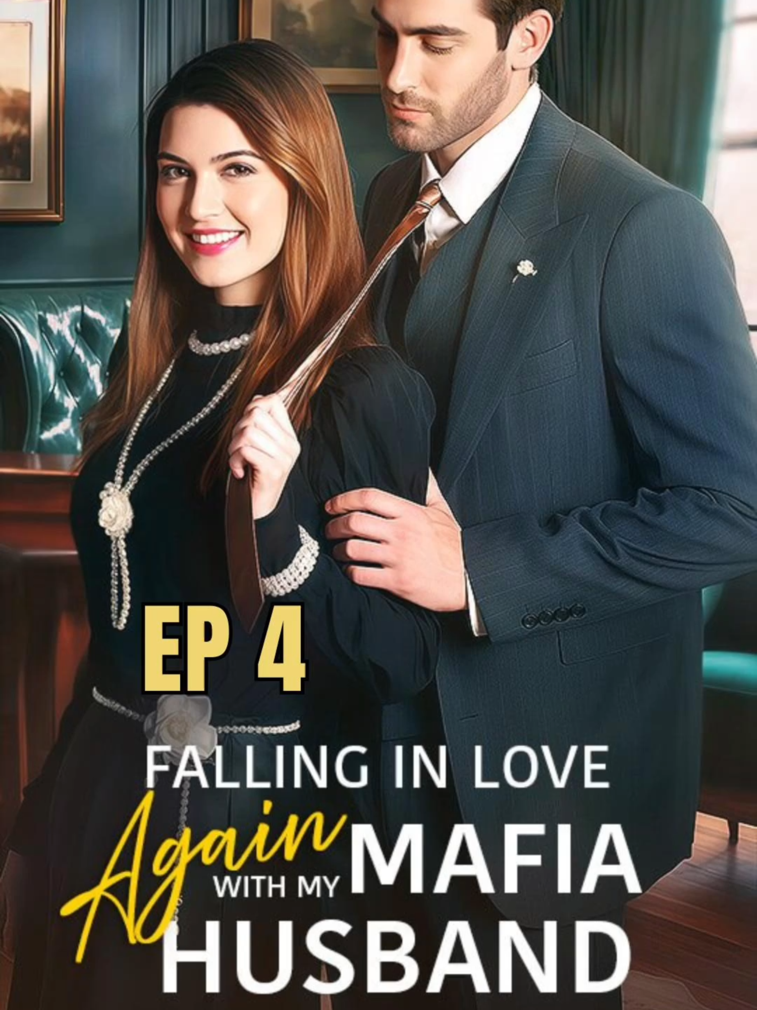 ▶️🎬Falling in Love Again with my Mafia Husband (EP 4) 