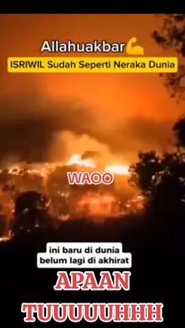 semakin berkobar kebakaran di Israel #allahuakbar #videoviral #berandatiktok #alhamdulillah #bismillahfyp #video #fyppppppppppppppppppppppp 