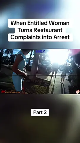 When Entitled Woman Turns Restaurant Complaints into Arrest#cops #copsoftiktok #police #policeofficer #bodycam #crime #truecrime #truestory #foryou #fyp 