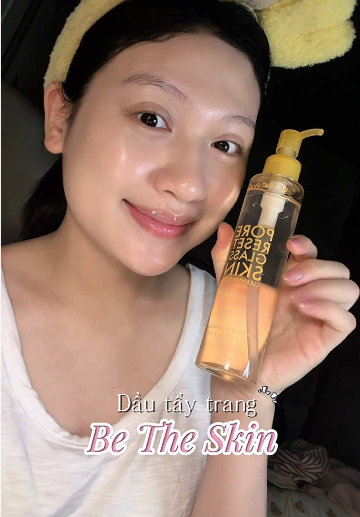 Mí bà chuyển sang dùng dầu tẩy trang đii, thấy khác biệt liền lun đó #betheskin #betheskinvn #porezero #dautaytrang #goclamdep #skincare 