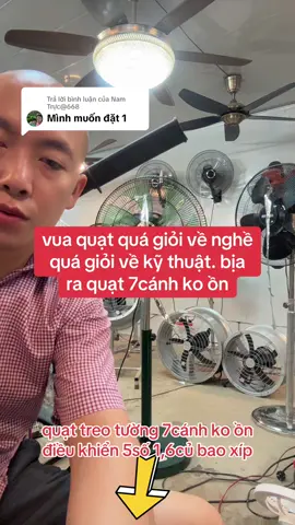 Trả lời @Nam Trực@668 quạt treo tường 7cánh ko ồn điều khiển 5số 1,6củ bao xíp động cơ nam châm tiết kiệm điện 