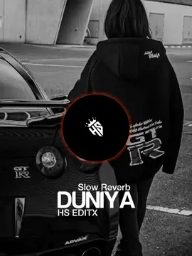 DUNIYA SONG USE HEADPHONE 🥀💔🎧 H S EDITZ 💸 SLOWED REVERB SONG FULL TRENDING SONG 🎧#100kfollowers #tiktokviral #karo #plz #plz #🔥مانی۔راجپوت #foryoupage 
