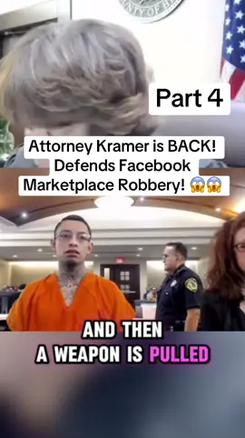 Attorney Kramer is BACK! Defends Facebook Marketplace Robbery! #fyp #judge #lawyer #court 