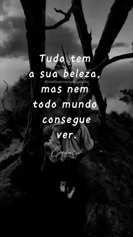 A beleza está nos olhos de quem vê.  #frases #frases_de_todo #frasesinspiradoras 