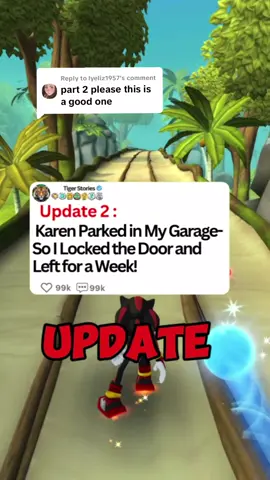 Replying to @lyeliz1957    Update 2 :  Karen Parked in My Garage-So I Locked the Door and Left for a Week! #reddit #redditstories #redditreadings #reddit_tiktok #story #storytelling #storytimes #ask #askreddit #redditstoriestts 