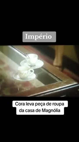 Cora leva peça de roupa da casa de Magnólia. #imperio #trechos #sigame #vaiprofy #foyou #novelas 