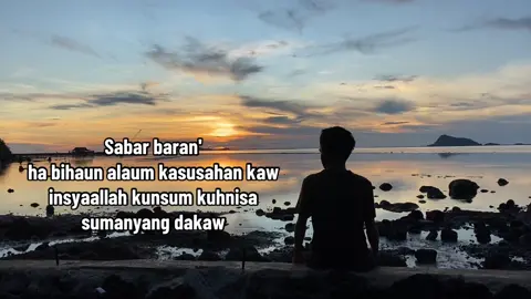 SABAR SABAR #fyppppppppppppppppppppppp #tausogtiktoker #sunset 