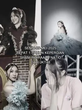 #CapCut #shaniindiranatio #lastshowjkt48 #fypシ゚ 