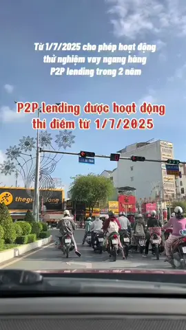 Thí điểm cho vay ngang hàng P2P Lending từ 1/7
