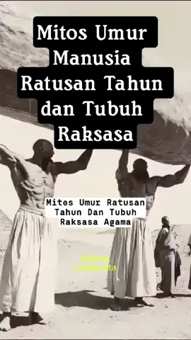 Mitos Umur Manusia Ratusan Tahun dan Tubuh Raksasa #mitosumurmanusia#mitosmitossuci#dongengsuci#dongeng#logokamistika&sains #neurosains #neuroscience #ilmupengetahuan #consiueness #kesadaran #amigdala #kisahkitab #alquran #alkitab #bible #hadist #dakwa #dakwahvirtual #adambukanmanusiapertama #agama&sanis #sains #agama #indonesia #fyp