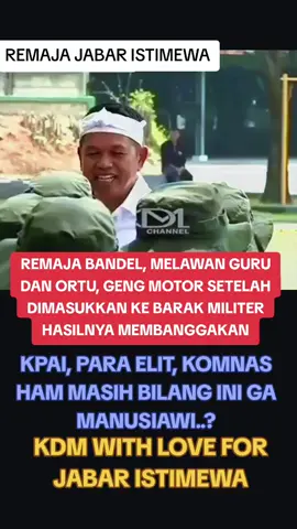 KDM WITH LOVE FOR JABAR ISTIMEWA Kang Dedi Kami Dukung Penuh Pendidikan Remaja Bermasalah Dengan Dimasukkan Ke Barak Militer #kdmjabar #militeroke #renajajabar