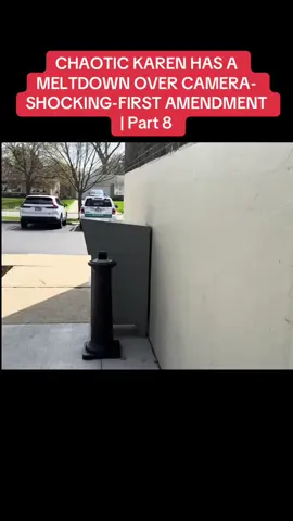 CHAOTIC KAREN HAS A MELTDOWN OVER CAMERA-SHOCKING-FIRST AMENDMENT | Part 8
