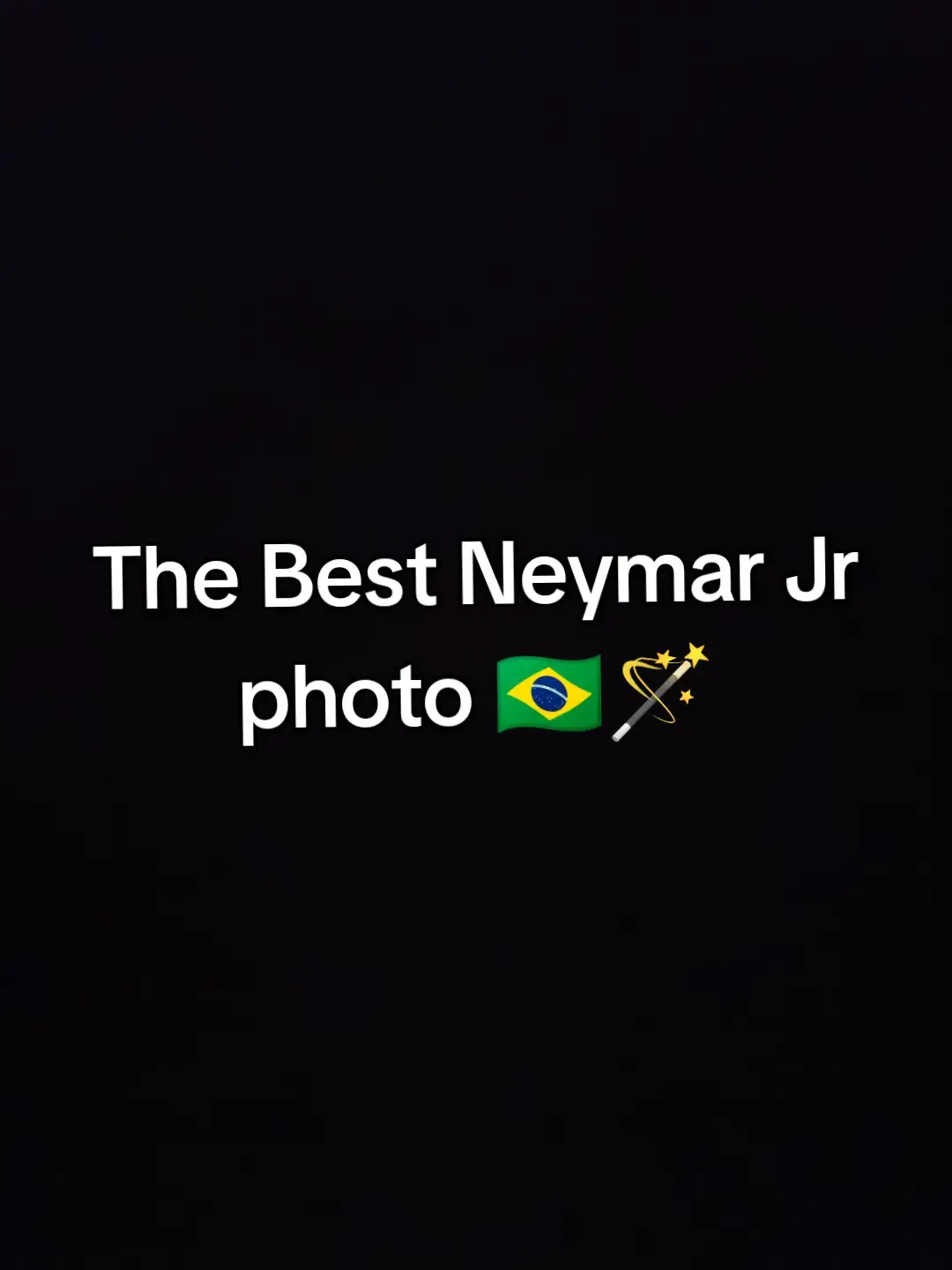 The Best Neymar Jr Photo 🇧🇷🪄  #neymarjr #🇧🇷 #goat #neymar #thebest #4k #photo 