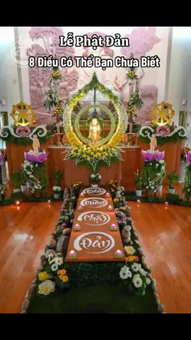 LỄ PHẬT ĐẢN 🪷 8 Điều Có Thể Bạn Chưa Biết 🪷 Nam Mô Bổn Sư Thích Ca Mâu Ni Phật 🙏 #nammobonsuthichcamauniphat #nammoadidaphat #phatphapnhiemmau 