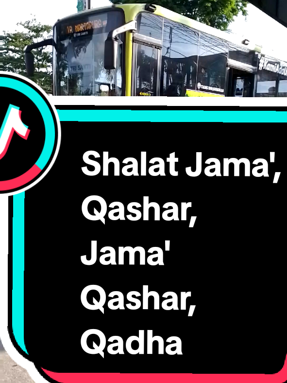 Yang belum paham perbedaan antara shalat Jama' ,Qashar,  Jama' Qashar     dan Qadha  YUUK belajar sama sama !!! #islamic_video #motivasiislami #ilmufiqih #shalat Jama' Qashar #storyislami #quotesislam 