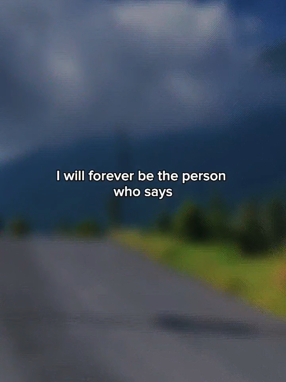 I will forever be the Person who...#Love #loveyou #lovequotes #Relationship #TrueLove #feelings #person #fypp 
