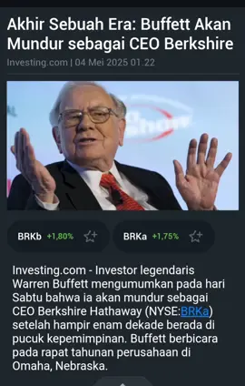 investor legendaris  The Wizard of Omaha, the Oracle and the Sage of Omaha, mengundurkan diri. #warenbuffett #theoracleofomaha  #finance #investors 