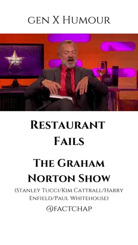 Things have been getting a little bit serious on here so it's time to get back to being silly, restaurant fails! 🤩🤣🤣🥰#thegrahamnortonshow #grahamnorton #stanleytucci #kimcattrall #paulwhitehouse #harryenfield #restaurantfail #genx #genxcrewx #genxkid #genxtiktokers 