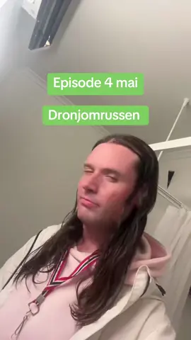 #fyp episode 4 mai dronjomrussen