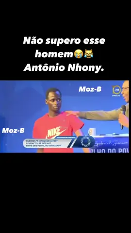 Não supero esse homem😭😹Antônio Nhony. #moçambiqueemconcerto #vaidarnamoro #tvsucesso