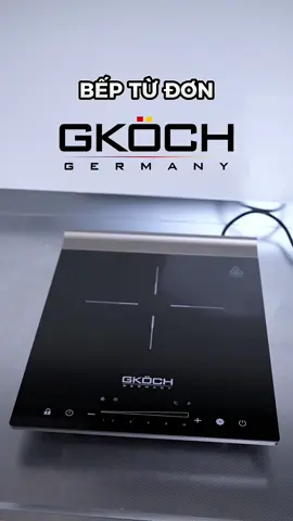 Bếp từ đơn cao cấp Gkoch Germany. Công suất chính xác - bảo hành chính hãng. #germany🇩🇪 #giadungthongminh #gkock #beptu 