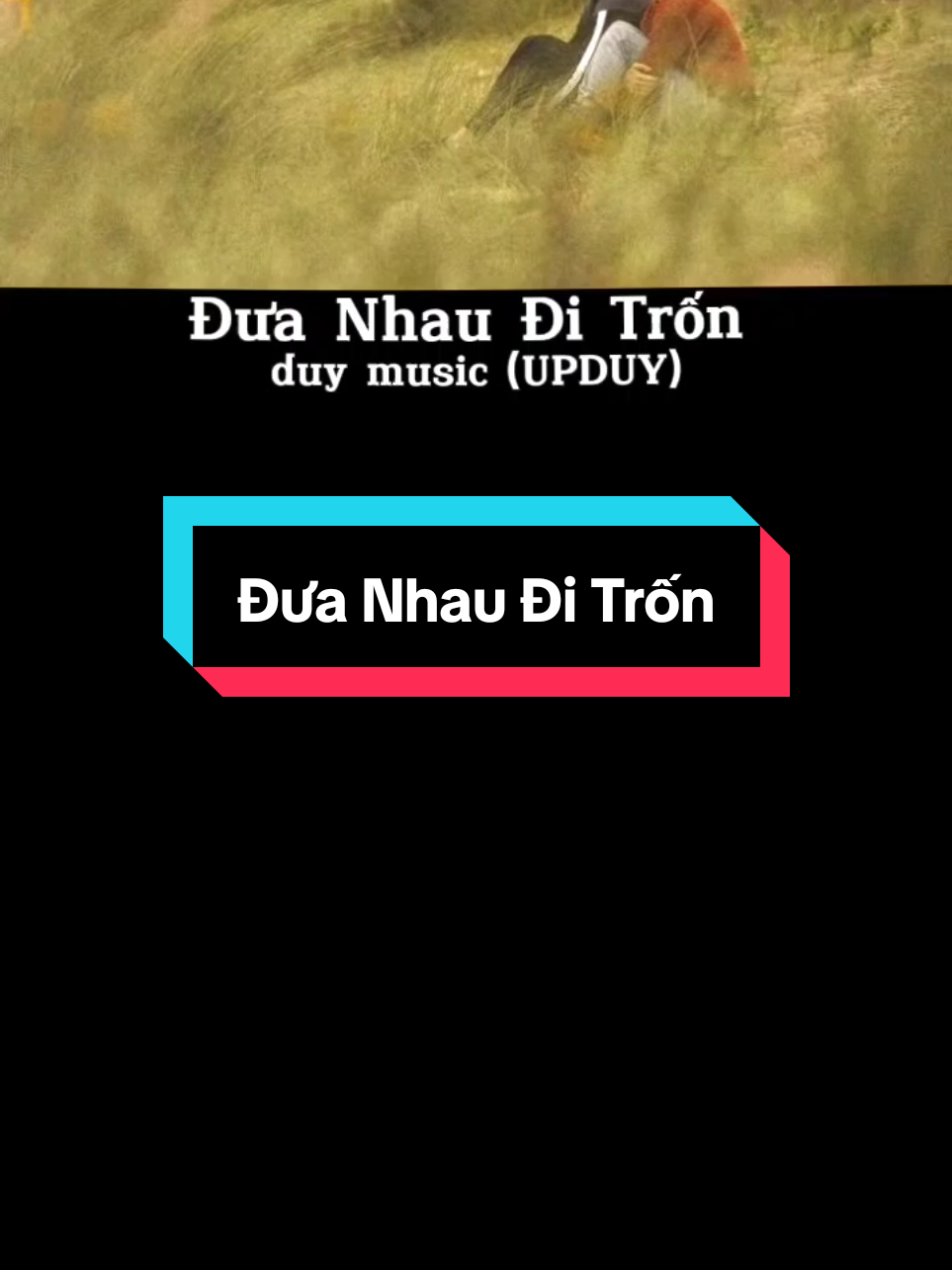 Trả lời @sozie.mezaiĐưa Nhau Đi Trốn - Đen ft. Linh Cáo x duy music (UPDUY) #UPDUY #nhachaymoingay #music #chill #lyrics 