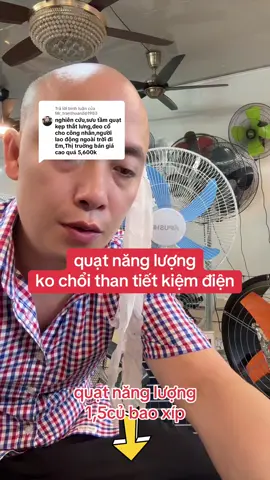 Trả lời @Mr_tranthuan861983 quạt năng lượng đa năng 