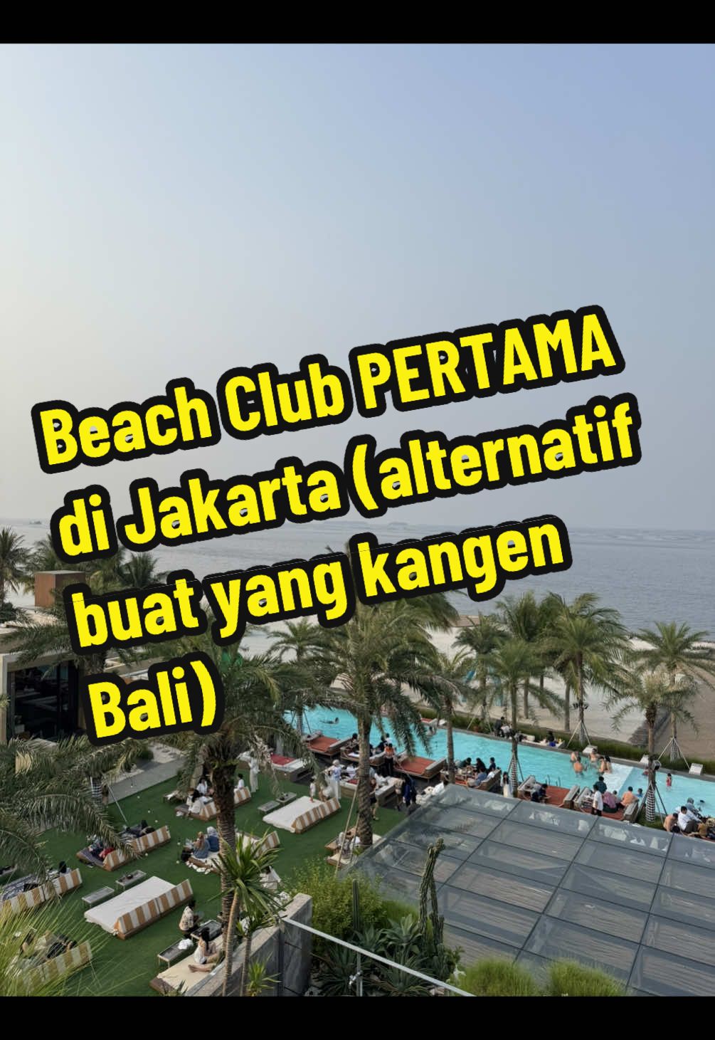 BEACH CLUB PERTAMA DI JAKARTA ‼️ #infojkt #beachclubjakarta #dreamville #dreamvillePIK #rekomendasi #viraltiktok 