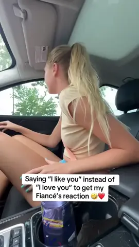 Saying “I like you” instead of “I love you” to get my Fiancés reaction 🤣