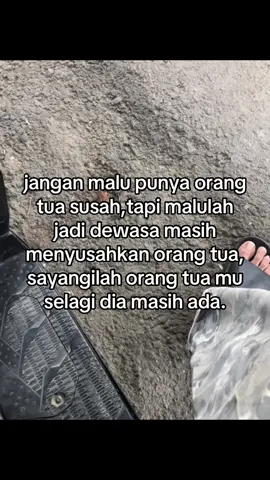 #katakatamotivasi #sayangilahorangtuamuselagimasihada #sadvibes #galaubrutal #orangtua