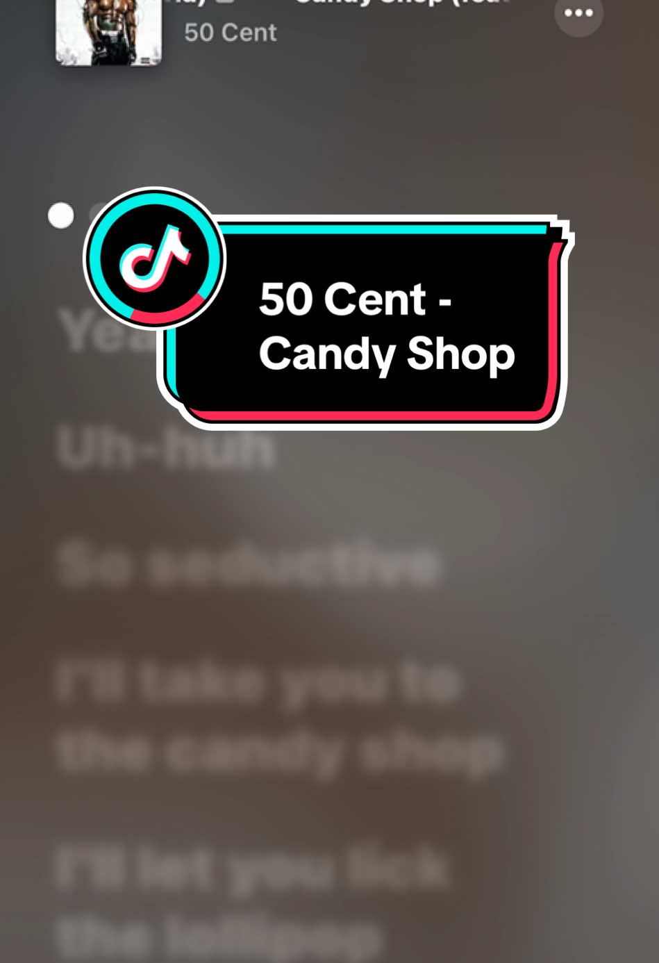 50 Cent - Candy Shop #foryoupage #fyp #fypシ゚ #tik_tok #musiclyrics #lyrics_songs #song #50cent 