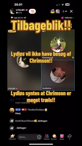 Tilbageblik!! Lydløs vil ikke have besøg af Chrimson!! Lydløs syntes at Chrimson er meget træls!! 8-4-25.