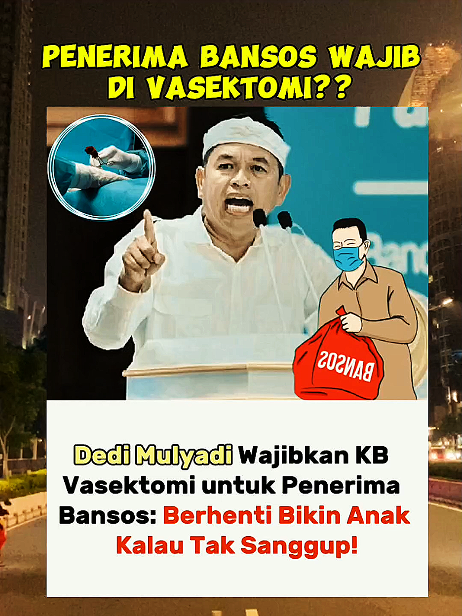 Waduh, Wajib Vasektomi?🤔 #politik #politika #bansos #dedimulyadi #kdm #info #viral #beritatiktok #4u #xyzabc #fyppppppppppppppppppppppp 