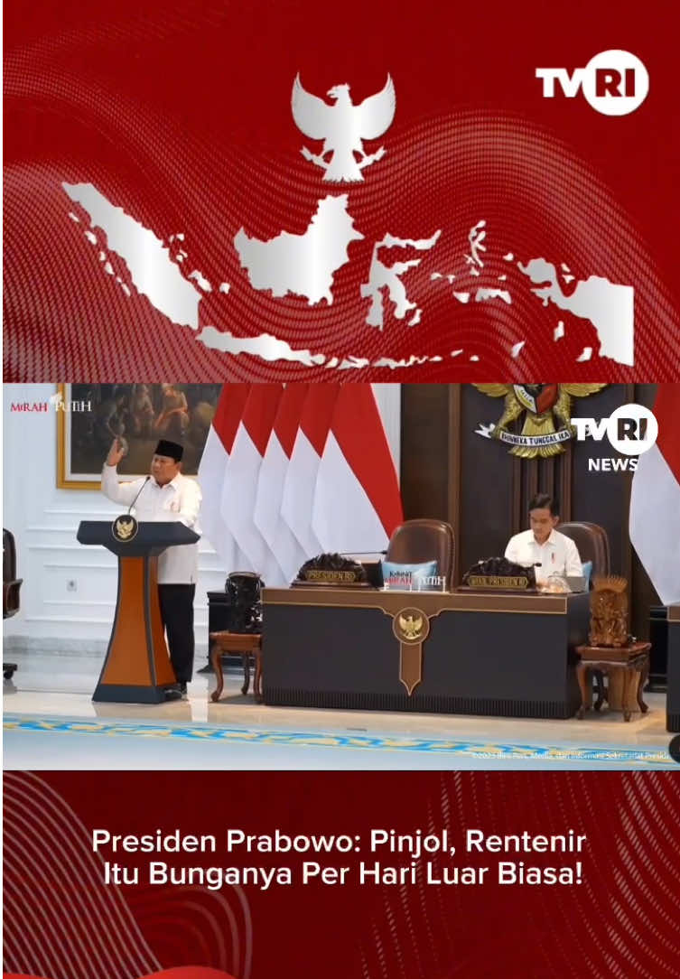 Presiden Prabowo: Pinjol, Rentenir Itu Bunganya Per Hari Luar Biasa! #TVRI #TVRINasional #MediaPemersatuBangsa 