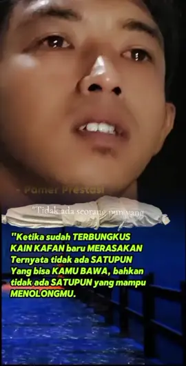 #tidak ada seorang pun yang   tidak merasakan sesuatu kematian #fyppppppppppppppppppppppp  #fypシ゚viral 