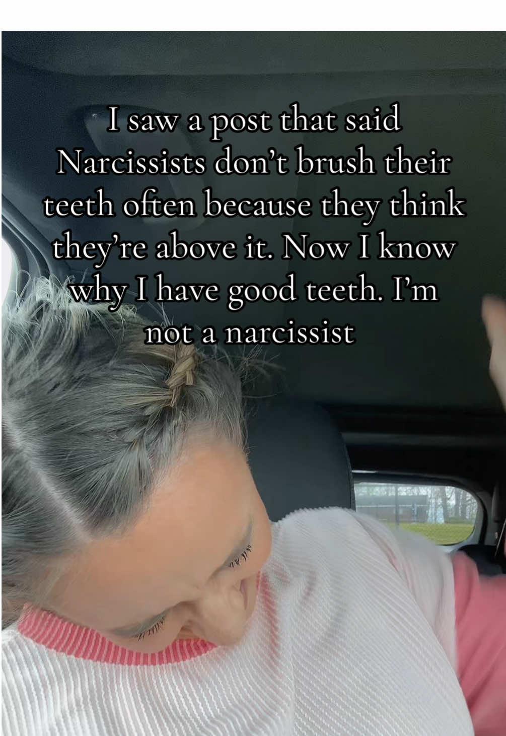 Round of applause for all those who care about their teeth. It’s now confirmed you’re not a narcissist 🤣 #girls #girlsoftiktok #relatable #trend #narcissist #funny 