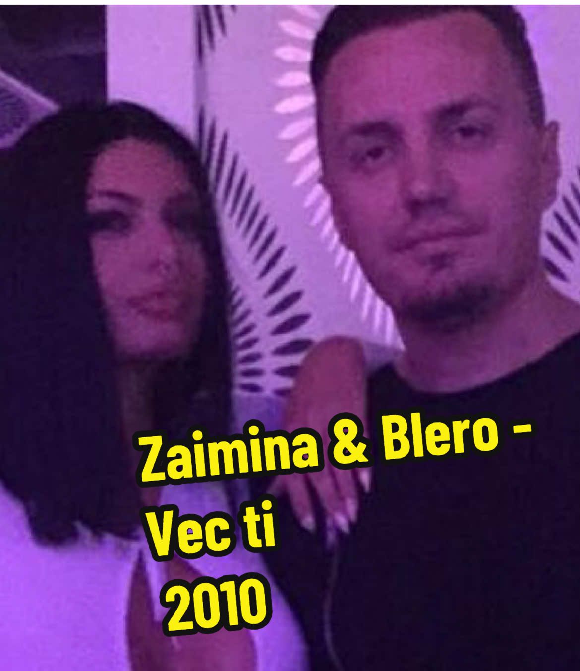 Zaimina Ft Blero - Vec ti ( Released 2010 ) #zaimina #blero #vecti #2010 #dafiderti #erion #ojlule #2022 #andishkoza #akomatedua #2006 #capitalt #truecapo #akull #2019 #hitsshqip #albanianmusic #mevli #mevlanshaba #helem #altinshira #frpシ #coraline #drtianajdini #dovijnusetetemarr #popullore #shqip #ermalkore #bejtiflasenukflasdot #albania🇦🇱 #albaniakosovo🇦🇱🦅🇽🇰❤️ #muzikashqiptare🇦🇱🇽🇰 #fpyシ  #mimozashkodra #burratnukjanesiti #2012 #babastars #florimumajesi #klajdiharuni #hiteshqip #muzikashqiptarepopullore #kosovashqiperia #nostalgji #maratonpopullore 