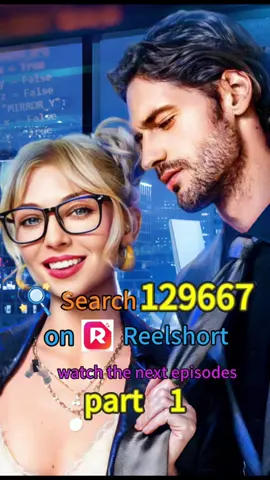 If you like this playlet search for 129667 on ReelShort app to watch the full series #reelshort #playlet #dramas #foryourpage #shortmovie 