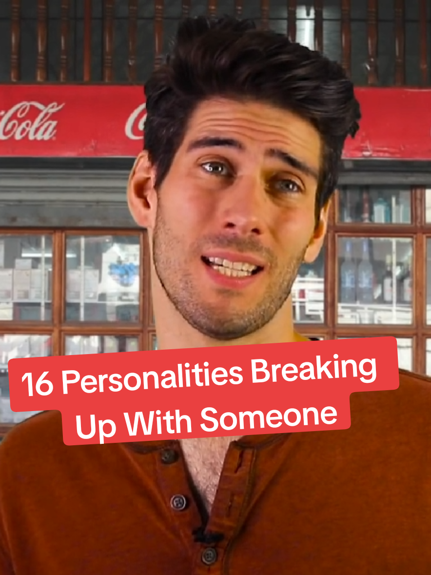 16 Personalities Breaking Up With Someone #frankjames #16personalities #breakingup #myersbriggs #mbtipersonality #mbti 