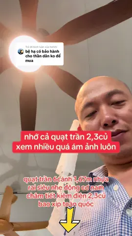 Trả lời @hehihi quạt trần 6cánh 1,67m 2,3củ bao xíp toàn quốc 
