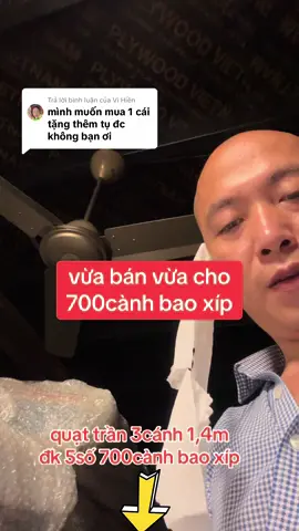 Trả lời @Vi Hiền quạt trần điều khiển 5số 3cánh 1,4m 700cành bap xíp