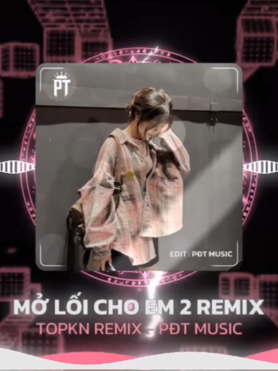 Tên Bài Hát : Mở Lối Cho Em 2 - TOPKN REMIX  #nhachaymoingay #nhacnaychillphet #nhachay #nhacremix #trending #music #nhac #aveeplayer 