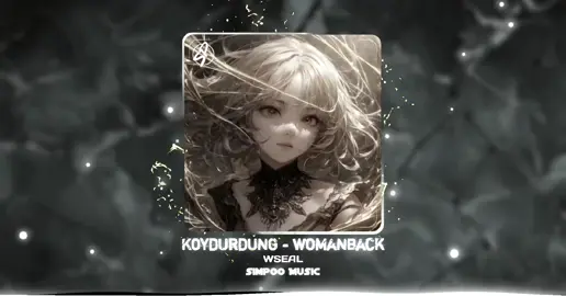 Koydurdung - womaback | WSEAL Remix | Nhạc Hot Tik Tok 2025  #remixtiktok #simpoomusic #musicremix #song #womaback 