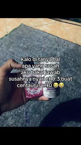mana udah agak gosok lagi😭😭 btw info ct 0.3 yang ready di vs daerah probolinggo #fyp #centauruse40 #trending #taromilkcheese #maknav2 
